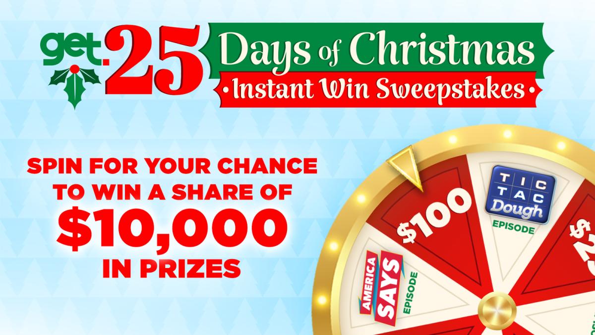 25 Days of Christmas Instant Win Sweepstakes - Spin for your chance to win a share of $10,000 in prizes